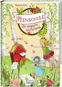 Die Feenschule: Die magische Wunschpost