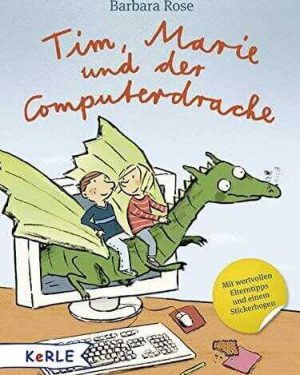 • Tim, Marie und der Computerdrache