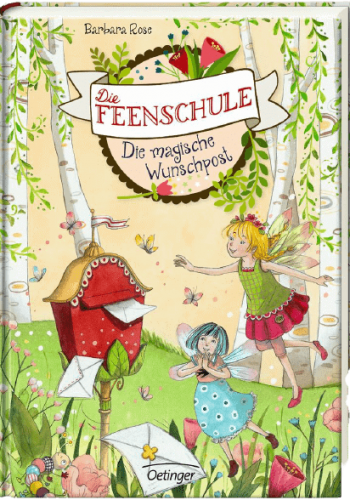 Die Feenschule: Die magische Wunschpost